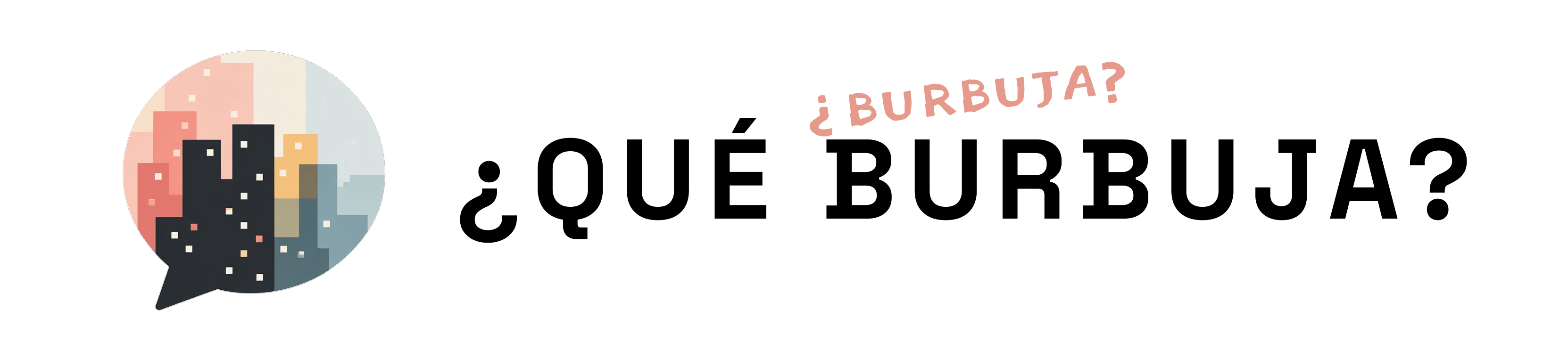 ¿Qué Burbuja?